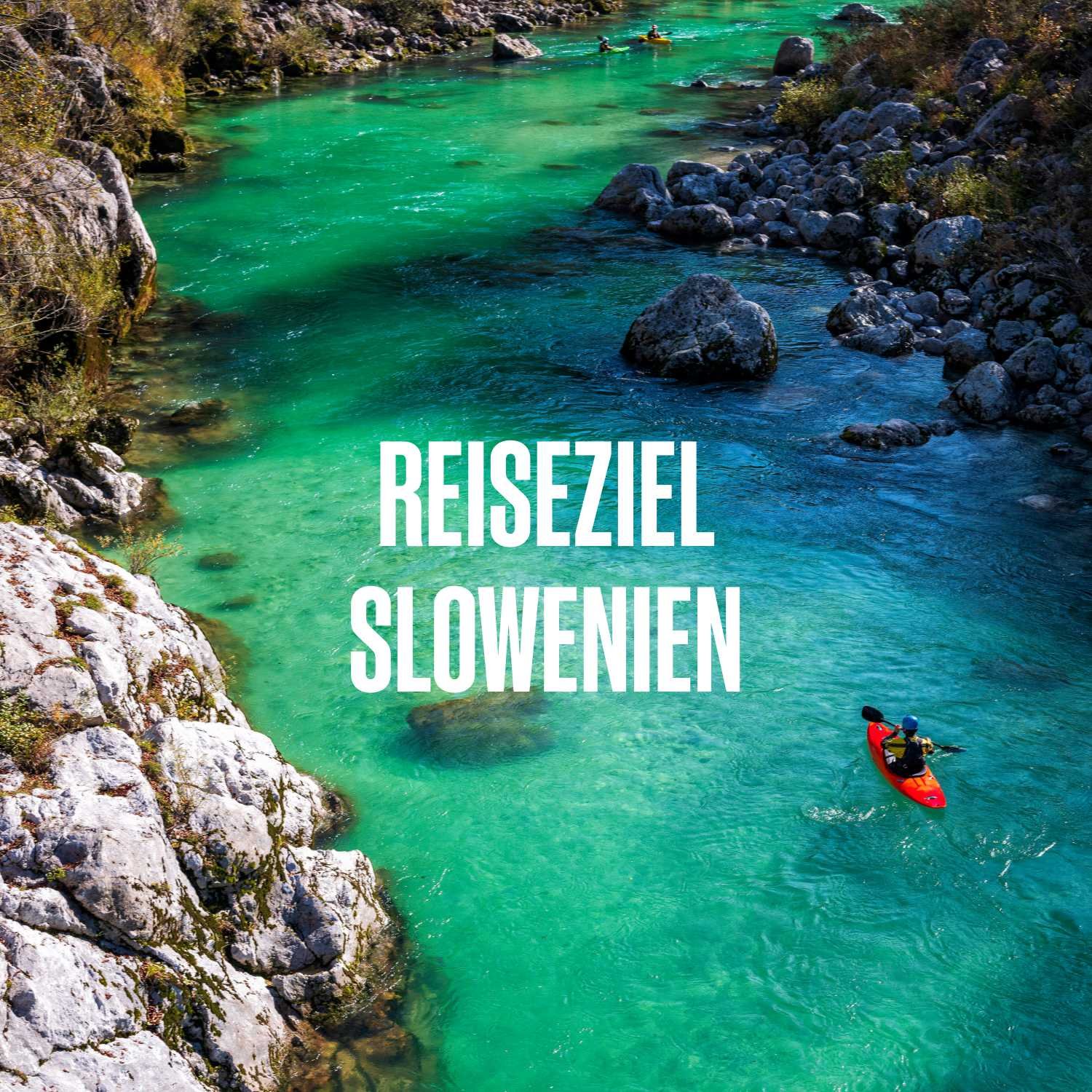 Reiseziel Slowenien